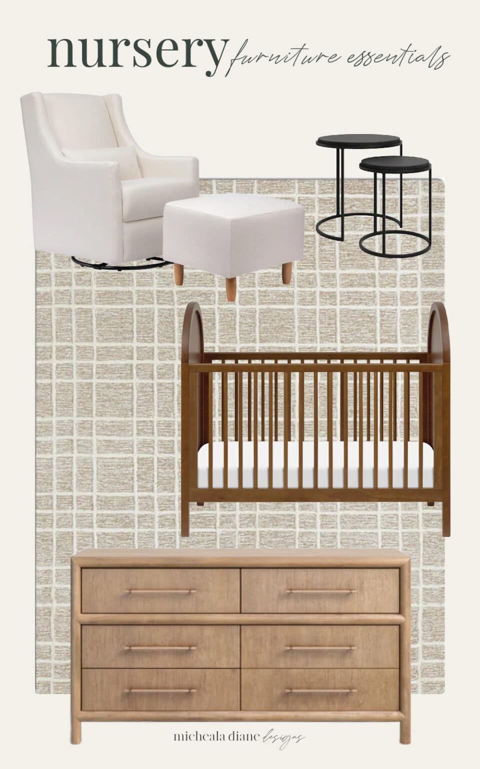 Nursery Furniture Essentials - Micheala Diane Designs
