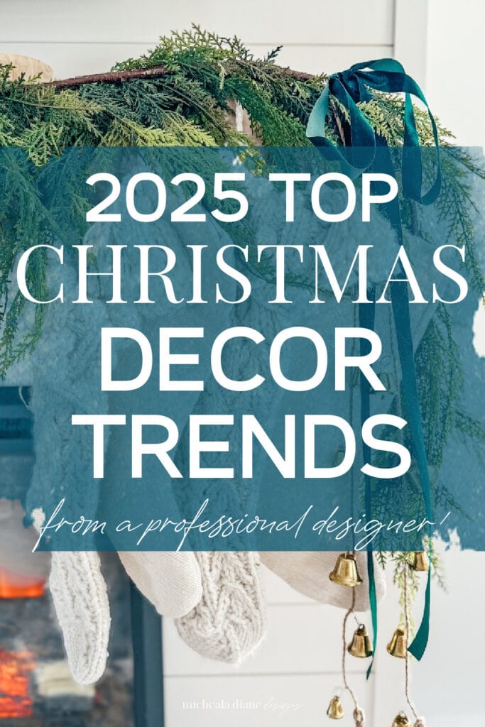 2025-christmas-decor-trends-micheala-diane-designs
